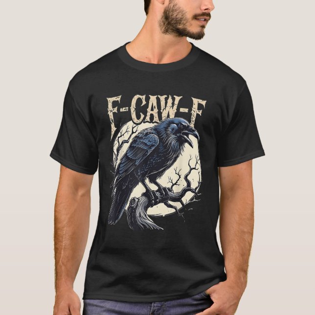 F-caw-f Raven Funny Crow Pun Retro Gothic Aestheti T-Shirt (Vorderseite)