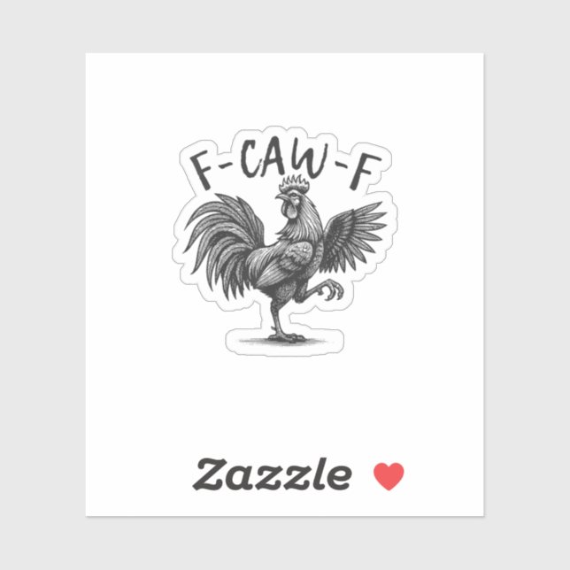 F Caw F Rooster, F-Caw-F Funny Chicken Humor Cool  Aufkleber (Blatt)