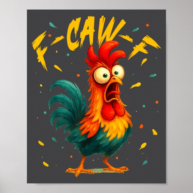 F Caw F Rooster Funny Bird Chicken Whisperer Fawk  Poster (Vorne)