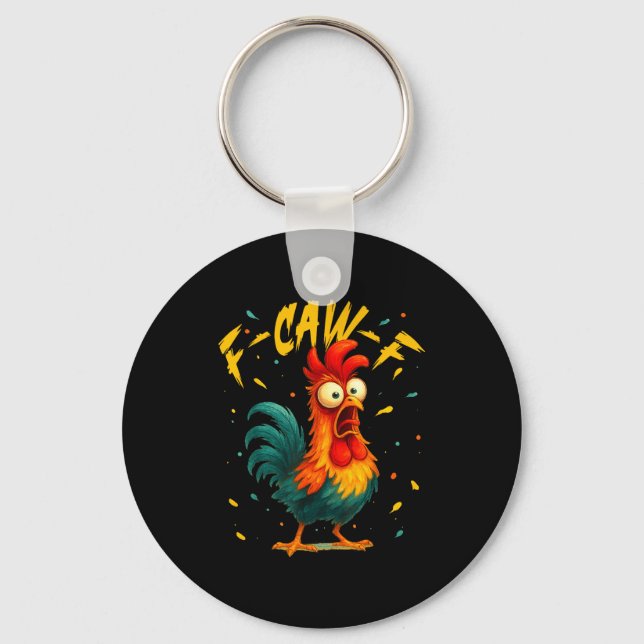 F Caw F Rooster Funny Bird Chicken Whisperer Fawk  Schlüsselanhänger (Vorderseite)