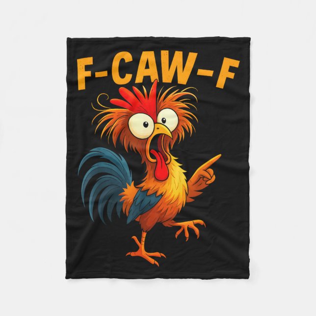 F Caw F Rooster Funny Bird Fcawf Chicken Whisperer Fleecedecke (Vorderseite)