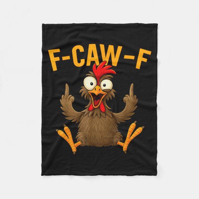 F Caw F Rooster Funny Bird Fcawf Chicken Whisperer Fleecedecke (Vorderseite)