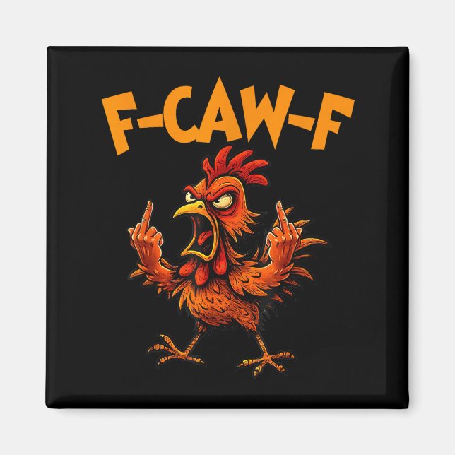 F Caw F Rooster Funny Bird Fcawf Chicken Whisperer Magnet (Vorne)