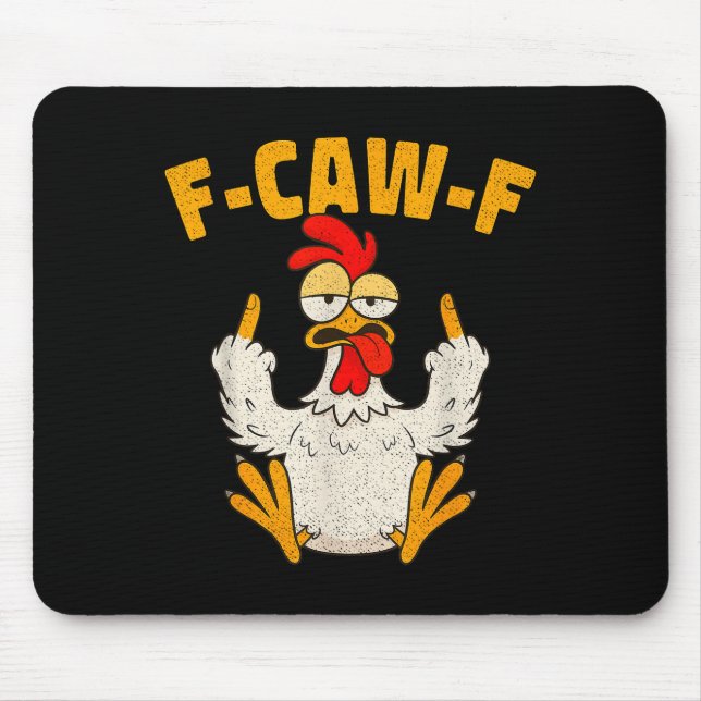 F Caw F Rooster Funny Bird Fcawf Chicken Whisperer Mousepad (Vorne)