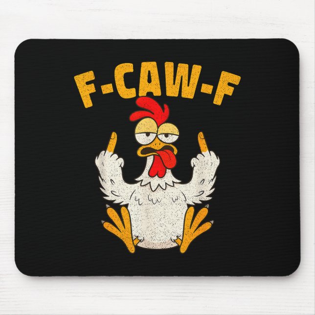 F Caw F Rooster Funny Bird Fcawf Chicken Whisperer Mousepad (Vorne)