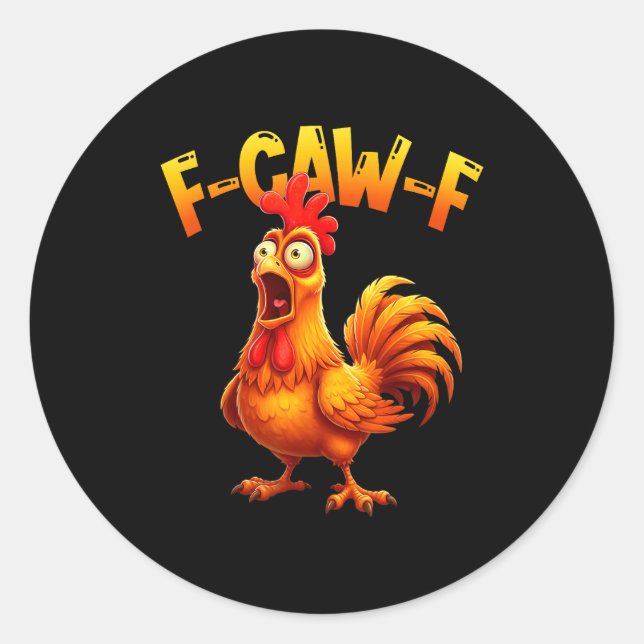 F Caw F Rooster Funny Bird Fcawf Chicken Whisperer Runder Aufkleber (Vorderseite)