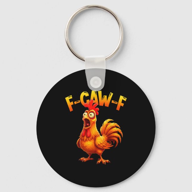 F Caw F Rooster Funny Bird Fcawf Chicken Whisperer Schlüsselanhänger (Vorderseite)