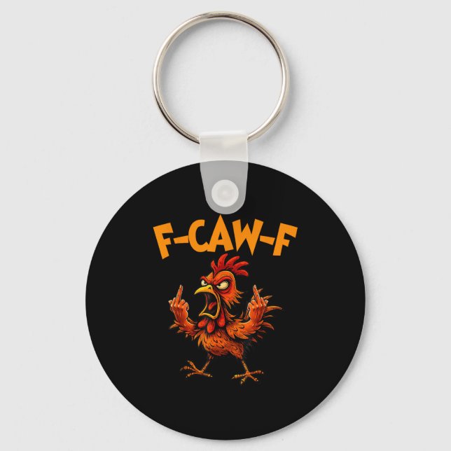 F Caw F Rooster Funny Bird Fcawf Chicken Whisperer Schlüsselanhänger (Vorderseite)