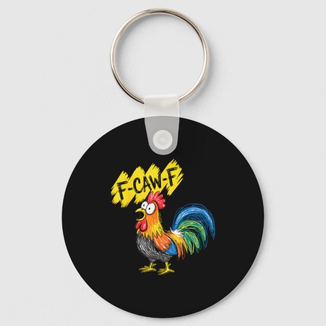 F Caw F Rooster Funny Bird Fcawf Chicken Whisperer Schlüsselanhänger (Vorderseite)