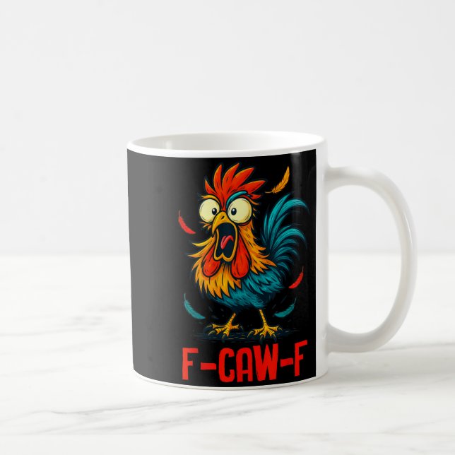 F-caw-f Rooster Meme Funny Chicken Humor Joke Fcaw Kaffeetasse (Rechts)