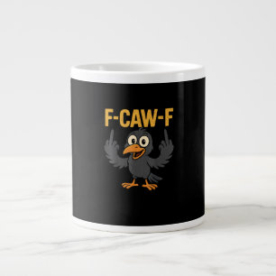 F-Caw-F Sarkastischer Witz Lustiger Krähen-Meme Hu Jumbo-Tasse