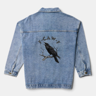 F-Caw-F Schwarze Krähe Pun Lustiger Krähenruf Hall Jeansjacke