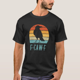 F-Caw-F Schwarze Krähe Schwarzer Vogel Retro Sonne T-Shirt