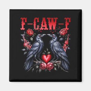 F-caw-f Schwarze Krähe Schwarzer Vogel Rosen Herz  Magnet
