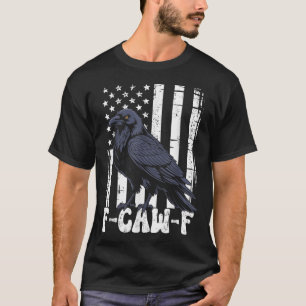 F Caw F Schwarzer Krähe Schwarzer Vogel Retro USA- T-Shirt