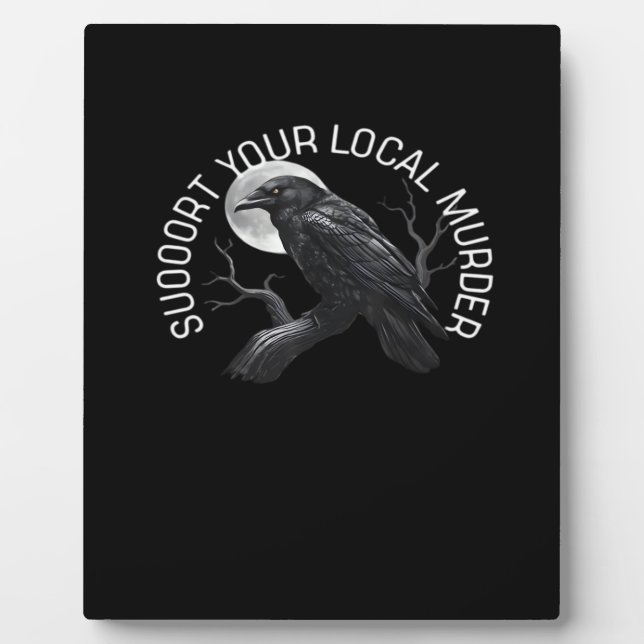 F-Caw-F - Support Your Murder Classic Fotoplatte (Vorderseite)