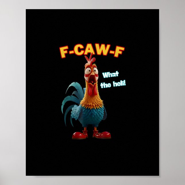F-Caw-F The Funny Chicken Humor F-Caw-F Rooster Poster (Vorne)