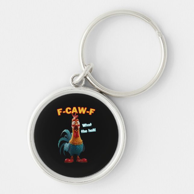 F-Caw-F The Funny Chicken Humor F-Caw-F Rooster Schlüsselanhänger (Vorne)