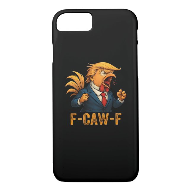 F-Caw-F Tr-ump Rooster Case-Mate iPhone Hülle (Rückseite)