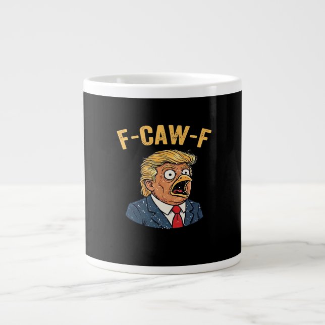 F-Caw-F Tr-ump Rooster Jumbo-Tasse (Vorderseite)