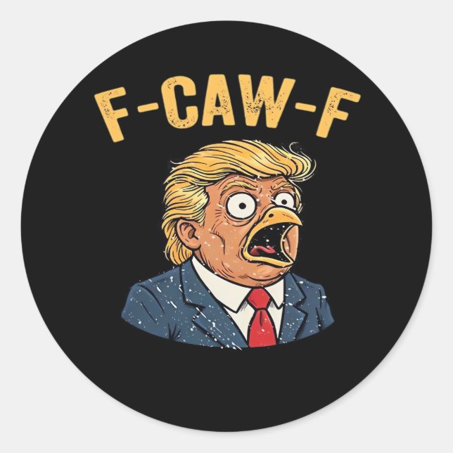 F-Caw-F Tr-ump Rooster Runder Aufkleber (Vorderseite)