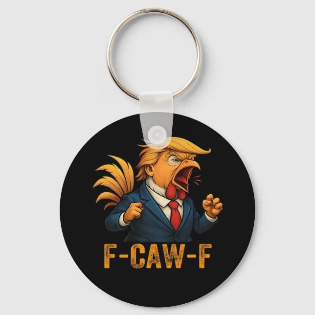 F-Caw-F Tr-ump Rooster Schlüsselanhänger (Vorderseite)