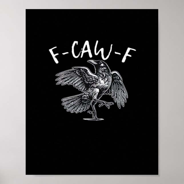 F-Caw-F Trendy Casual Poster (Vorne)