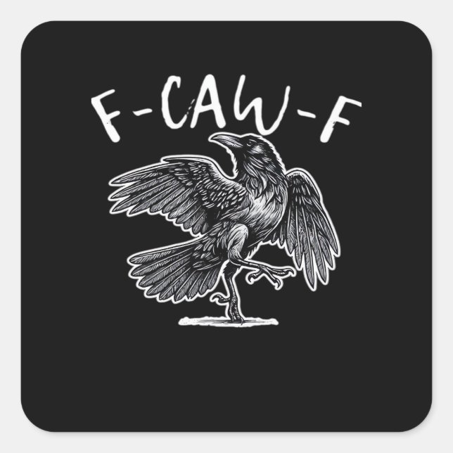 F-Caw-F Trendy Casual Quadratischer Aufkleber (Vorderseite)