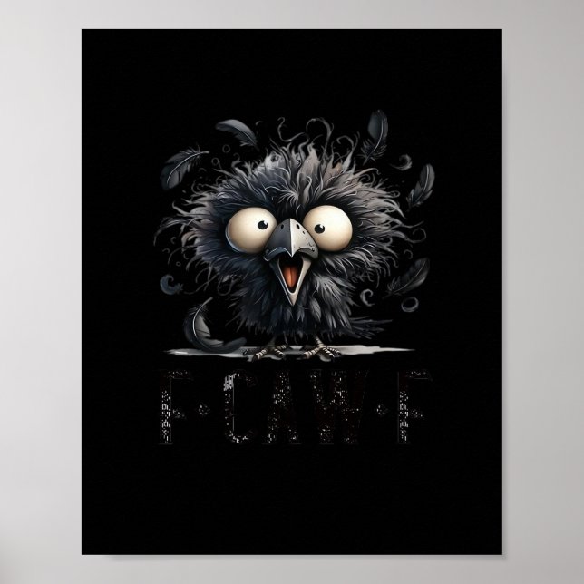F-Caw-F Vogel Lustig Trendig Einzigartig Poster (Vorne)