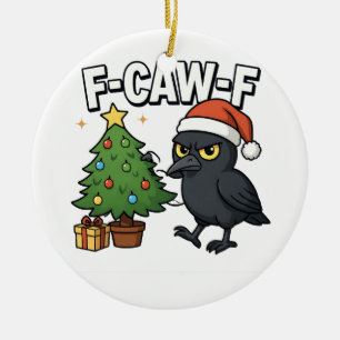 F-caw-f Weihnachtsrabe Krähe Xmas Baum Meme Keramik Ornament