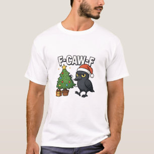 F-caw-f Weihnachtsrabe Krähe Xmas Baum Meme  T-Shirt