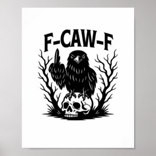 F Caw F Wesentlicher Cooler Einzigartiger Stil Poster
