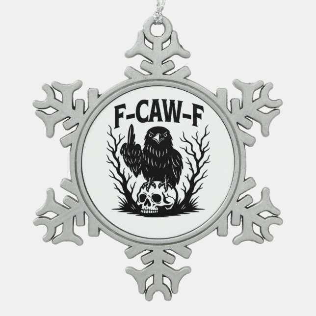 F Caw F Wesentlicher Cooler Einzigartiger Stil Schneeflocken Zinn-Ornament (Vorderseite)