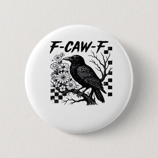 F Caw F Wesentlicher Lustiger Trendiger Stil Button (Vorderseite)