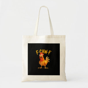F-Caw-F Wortspiel Lustig Huhn Hahn Krähen Grunge Tragetasche