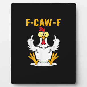 F-Caw-F Zitat Hahn Meme Fotoplatte