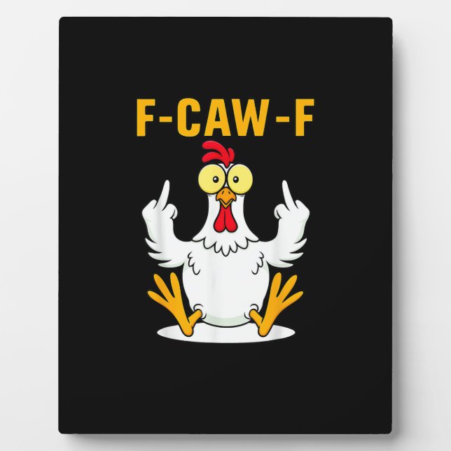 F-Caw-F Zitat Hahn Meme Fotoplatte (Vorderseite)