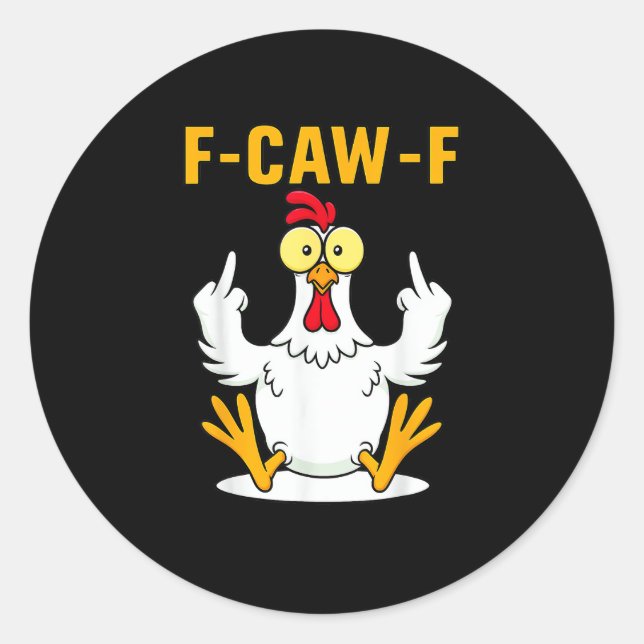 F-Caw-F Zitat Hahn Meme Runder Aufkleber (Vorderseite)