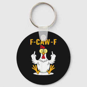 F-Caw-F Zitat Hahn Meme Schlüsselanhänger