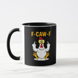 F-Caw-F Zitat Hahn Meme Tasse
