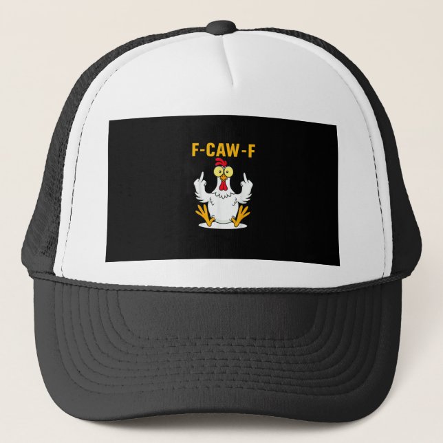 F-Caw-F Zitat Hahn Meme Truckerkappe (Vorderseite)