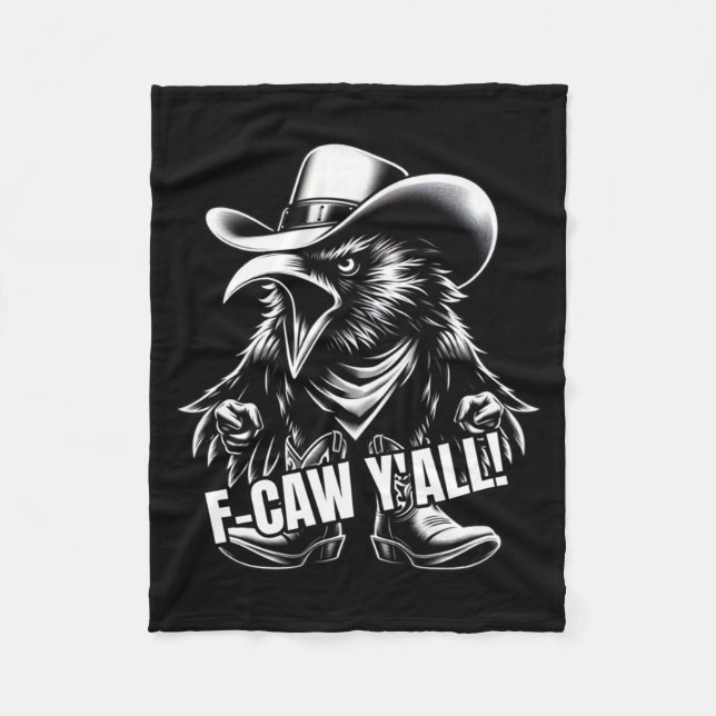 F-caw Y'all Crow Redneck Cowboy Hat Cussing Angry  Fleecedecke (Vorderseite)