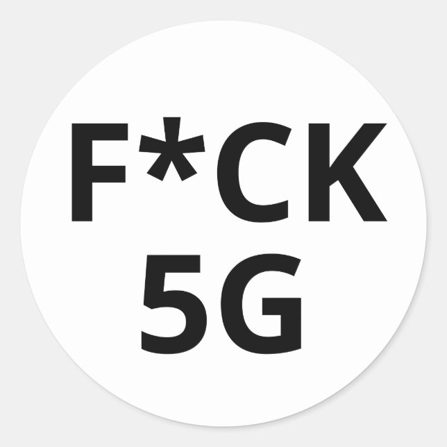F*CK 5G RUNDER AUFKLEBER (Vorderseite)