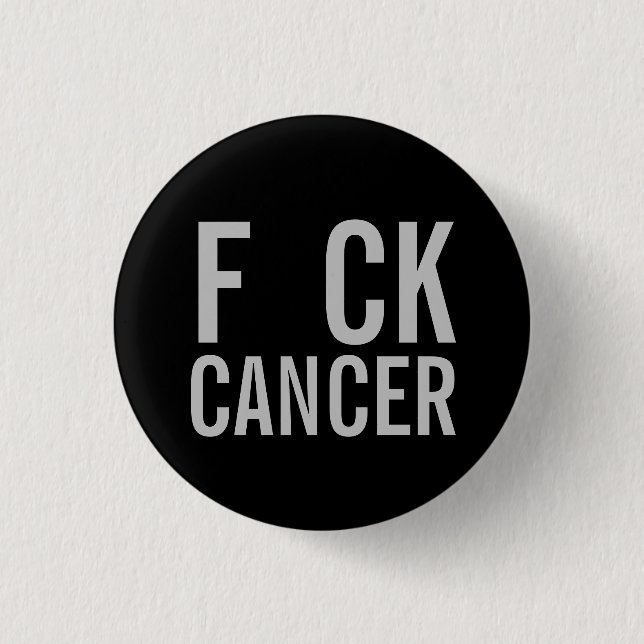 F CK CANCER BUTTON (Vorderseite)