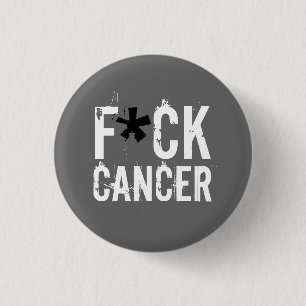 F*CK CANCER BUTTON