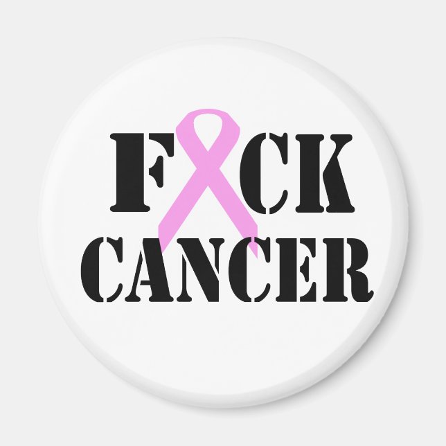 F*CK Cancer Magnet (Vorne)