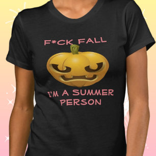 F*ck Fall - Ich bin eine Anti-Fall-Offensive gegen T-Shirt