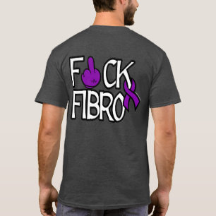 F#CK FIBRO T-Shirt