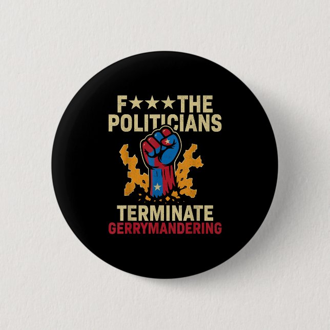 F Die Politiker beenden Gerrymandering Button (Vorderseite)