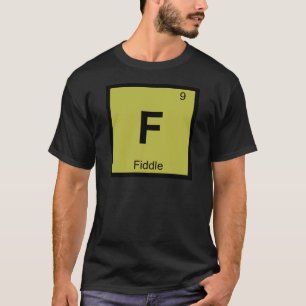 F - Geigenmusik Chemie Periodensystem Symbol T-Shirt